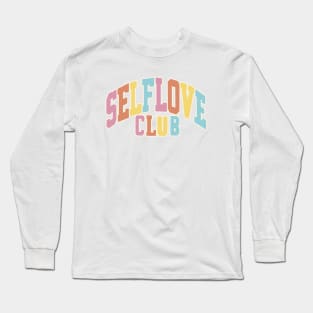 Self Love Club Long Sleeve T-Shirt